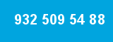 932 509 54 88